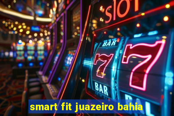 smart fit juazeiro bahia